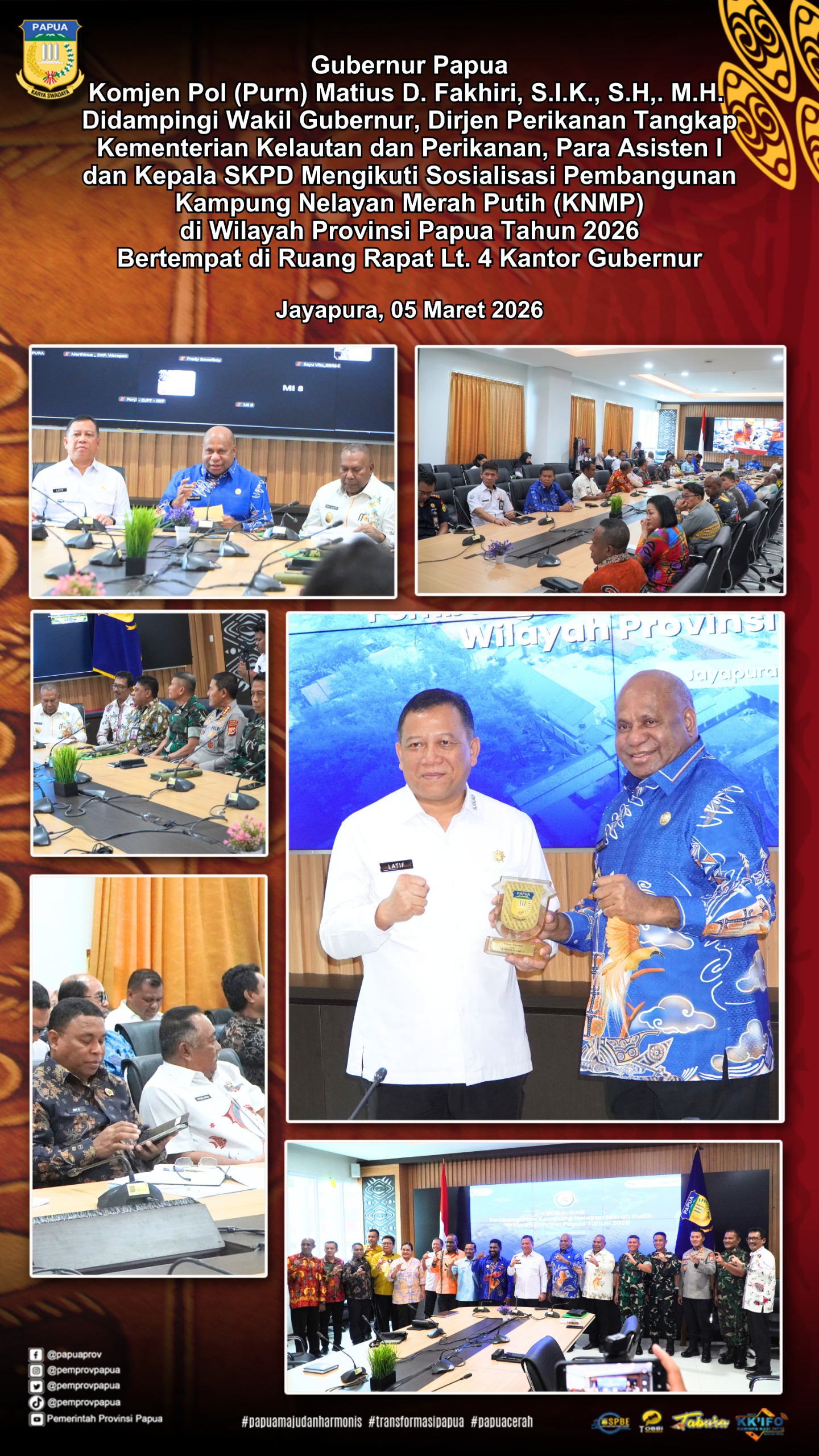 Gubernur Papua, Komjen Pol (Purn) Matius D Fakhiri, S.I.k.,S.H.,M.H didampingi wakil gubernur, Dirjen Perikanan Tangkap Kementrian kelautan dan perikanan, Para Asisten I dan Kepala SKPD mengikuti sosialisasi pembangunan Kampung Nelayan Merah Putih (KNMP) 
