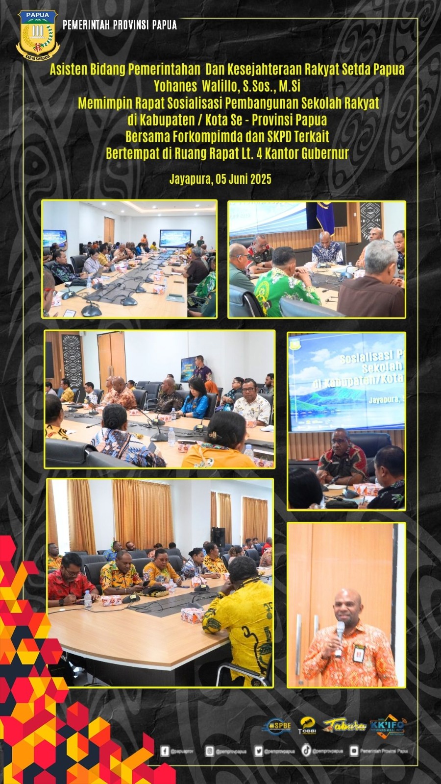 Asisten Bidang Pemerintahan Dan Kesejahteraan Rakyat Setda Papua Yohanes Walilo, S.Sos., M.Si Memimpin Rapat Sosialisasi Pembangunan Sekolah Rakyat di Kabupaten / Kota se Provinsi Papua Bersama Forkompimda dan SKPD terkait. Bertempat di Ruang Rapat Lt. 4 